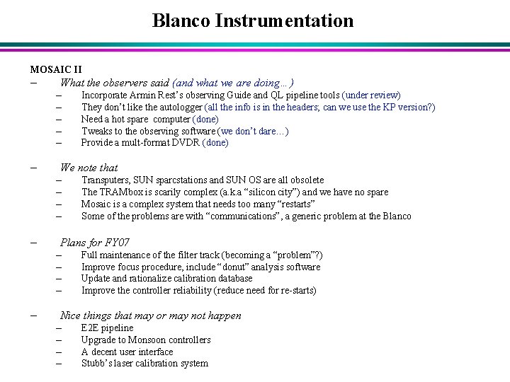 Blanco Instrumentation MOSAIC II – What the observers said (and what we are doing…)