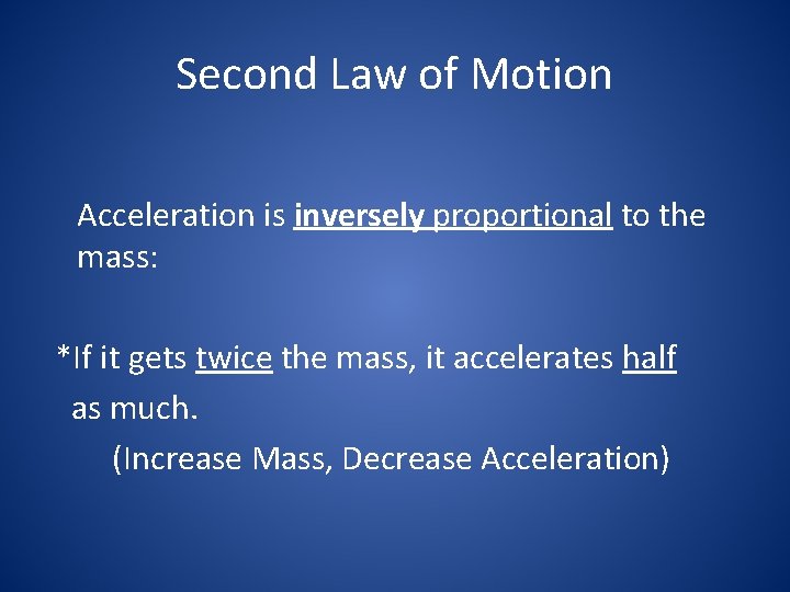 Newtons Second Law of Motion But first Lets