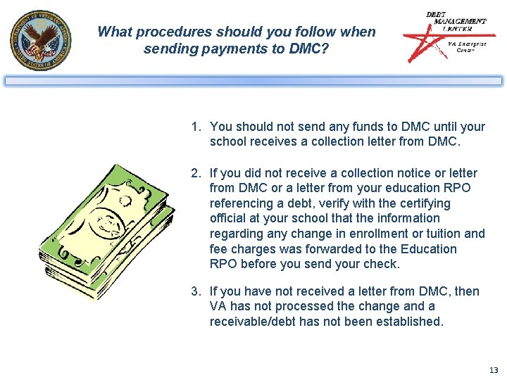 What procedures should you follow when sending payments to DMC? 1. You should not