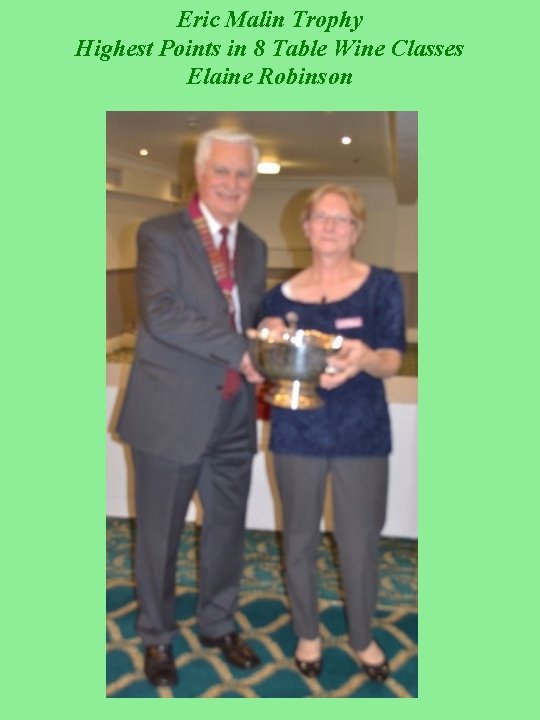 Eric Malin Trophy Highest Points in 8 Table Wine Classes Elaine Robinson 