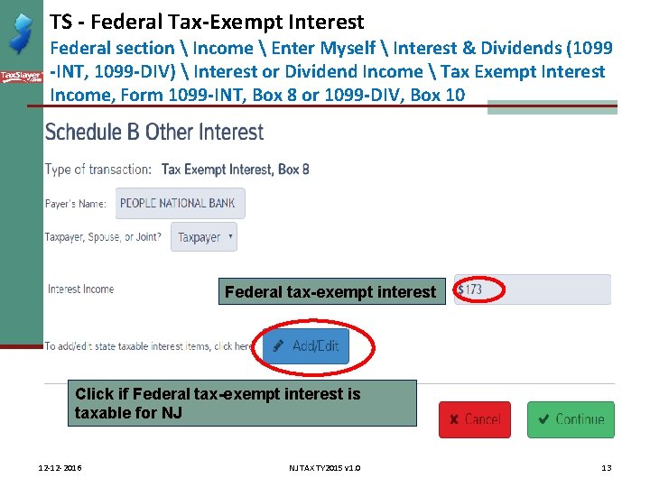 TS - Federal Tax-Exempt Interest Federal section  Income  Enter Myself  Interest