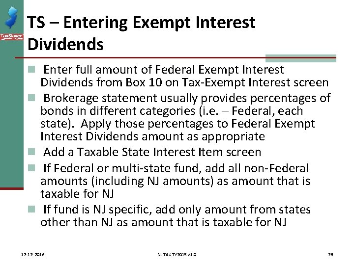 TS – Entering Exempt Interest Dividends n Enter full amount of Federal Exempt Interest