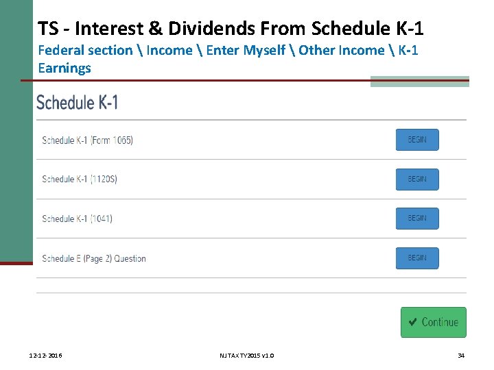 TS - Interest & Dividends From Schedule K-1 Federal section  Income  Enter