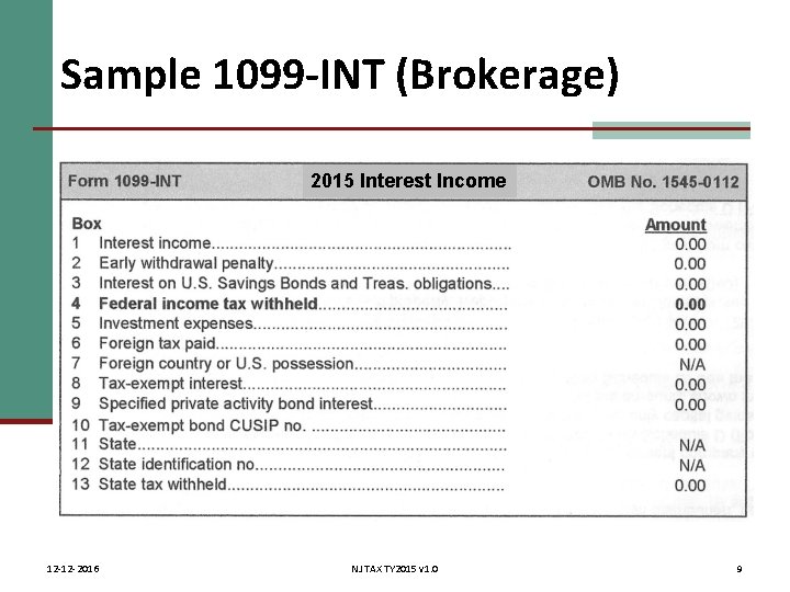 Sample 1099 -INT (Brokerage) 2015 Interest Income 12 -12 -2016 NJ TAX TY 2015