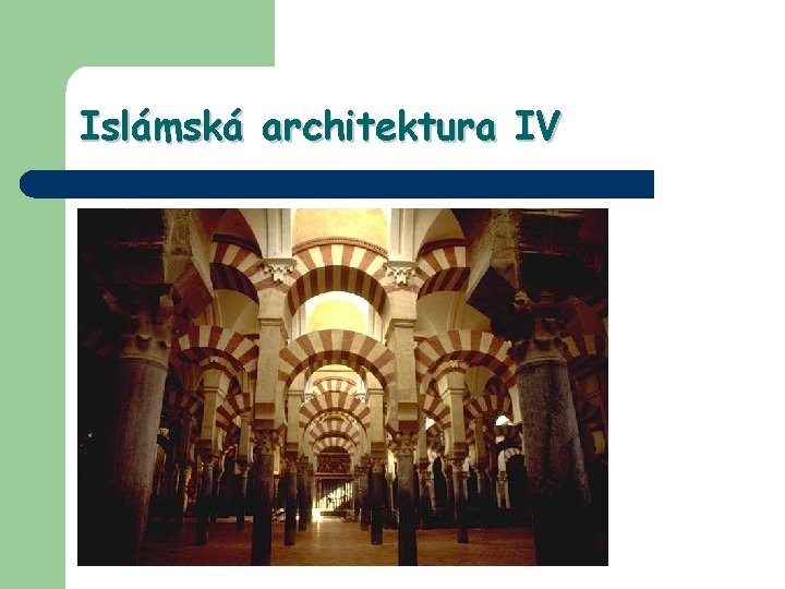 Islámská architektura IV 