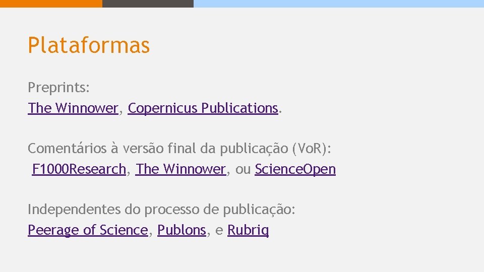Plataformas Preprints: The Winnower, Copernicus Publications. Comentários à versão final da publicação (Vo. R):