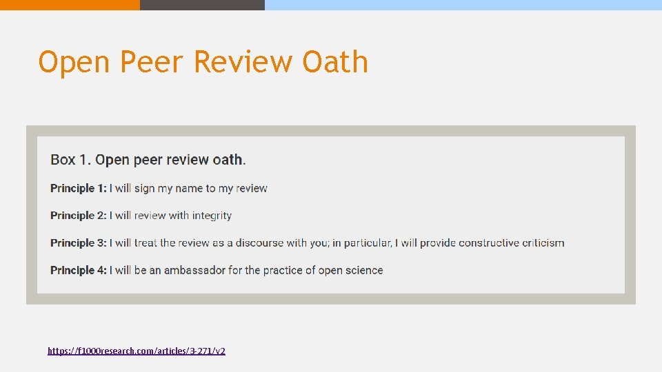 Open Peer Review Oath https: //f 1000 research. com/articles/3 -271/v 2 