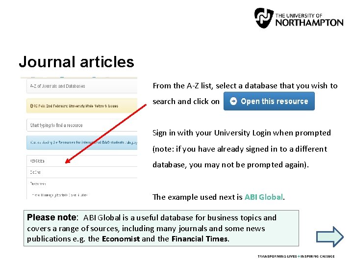 Journal articles From the A-Z list, select a database that you wish to search