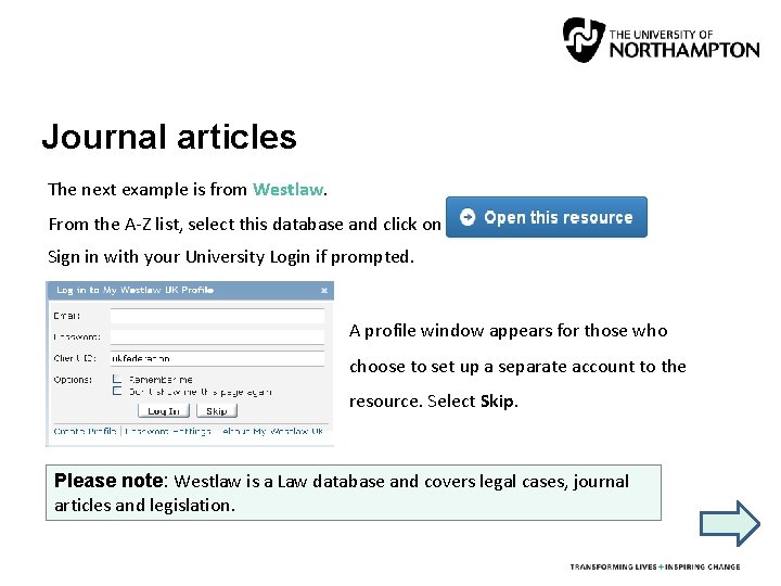 Journal articles The next example is from Westlaw. From the A-Z list, select this