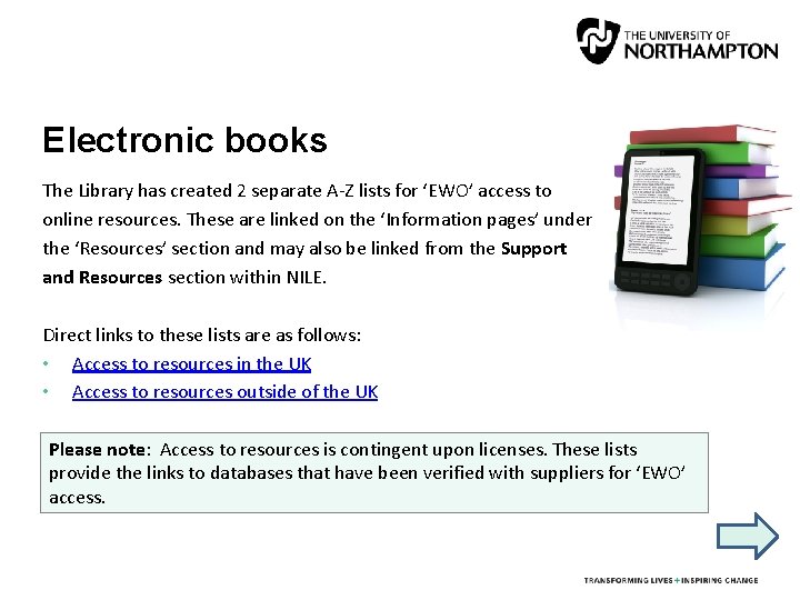 Electronic books The Library has created 2 separate A-Z lists for ‘EWO’ access to