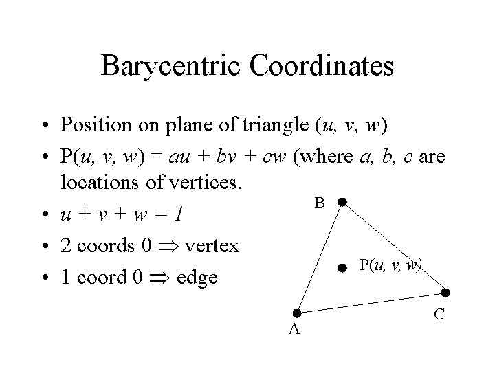 Barycentric Coordinates Position On Plane Of Triangle U