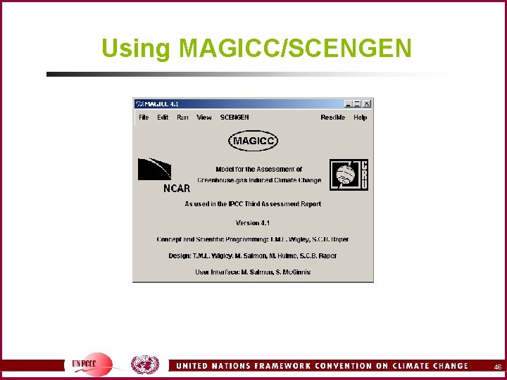 Using MAGICC/SCENGEN 46 