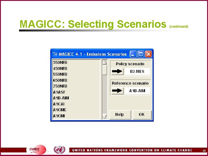 MAGICC: Selecting Scenarios (continued) 48 