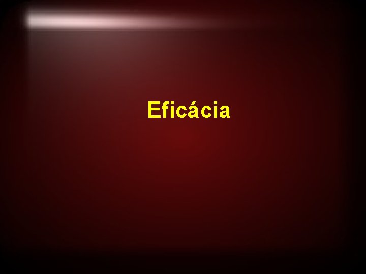 Eficácia 