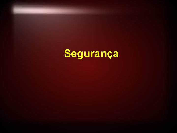 Segurança 