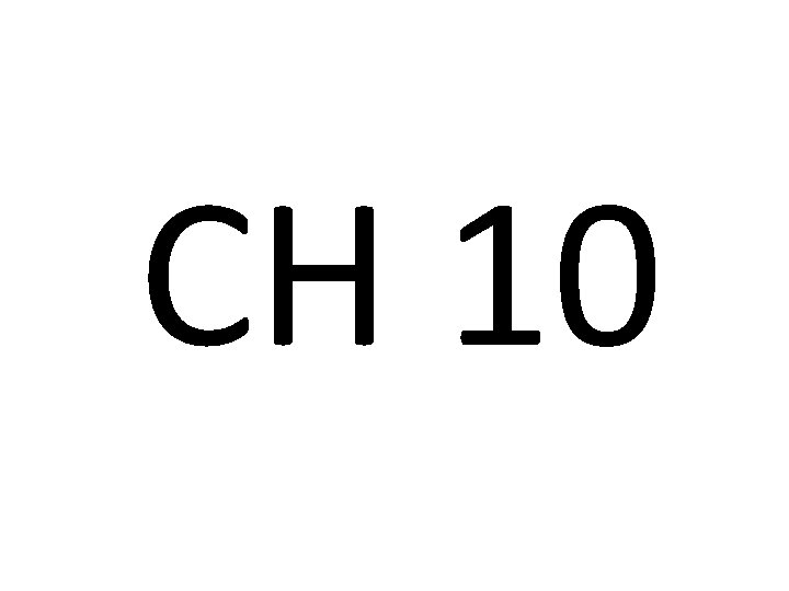 CH 10 