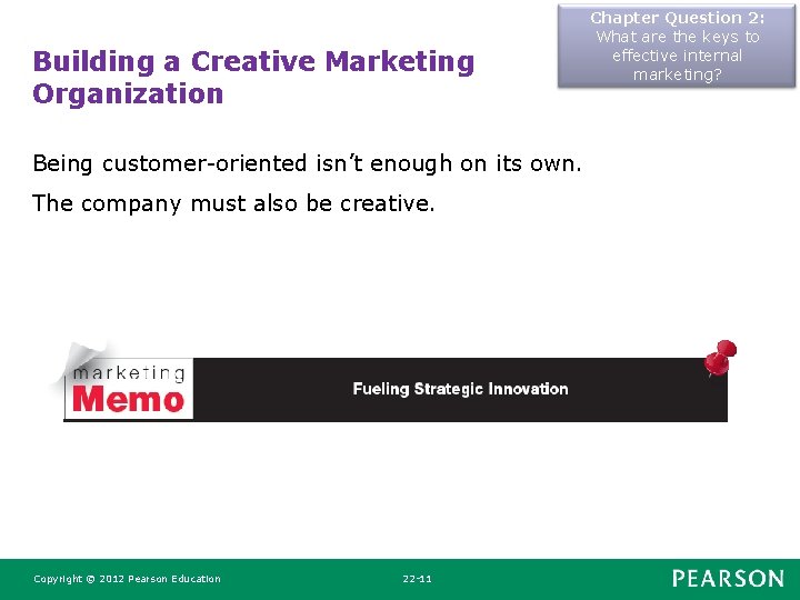 Building a Creative Marketing Organization Being customer-oriented isn’t enough on its own. The company Building a Creative Marketing Organization Being customer-oriented isn’t enough on its own. The company