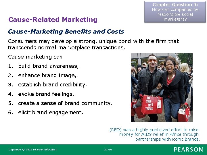 Chapter Question 3: How can companies be responsible social marketers? Cause-Related Marketing Cause-Marketing Benefits Chapter Question 3: How can companies be responsible social marketers? Cause-Related Marketing Cause-Marketing Benefits