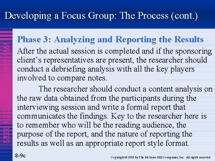 Developing a Focus Group: The Process (cont. ) 1995 7888 4320 000001 00023 Phase
