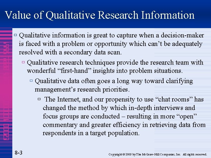Value of Qualitative Research Information 1995 7888 4320 000001 00023 ù Qualitative information is