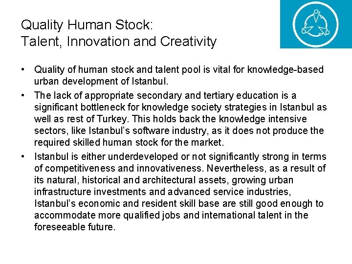 Quality Human Stock: Talent, Innovation and Creativity • Quality of human stock and talent