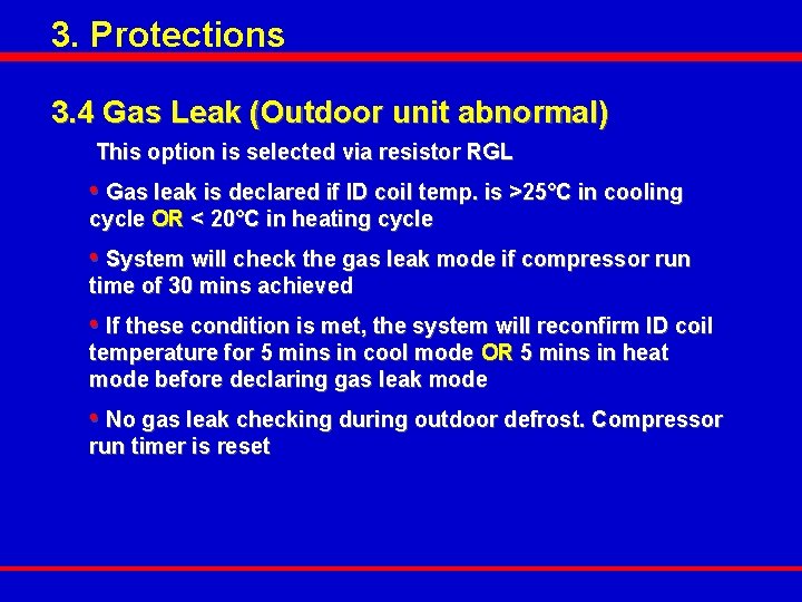 3. Protections 3. 4 Gas Leak (Outdoor unit abnormal) This option is selected via