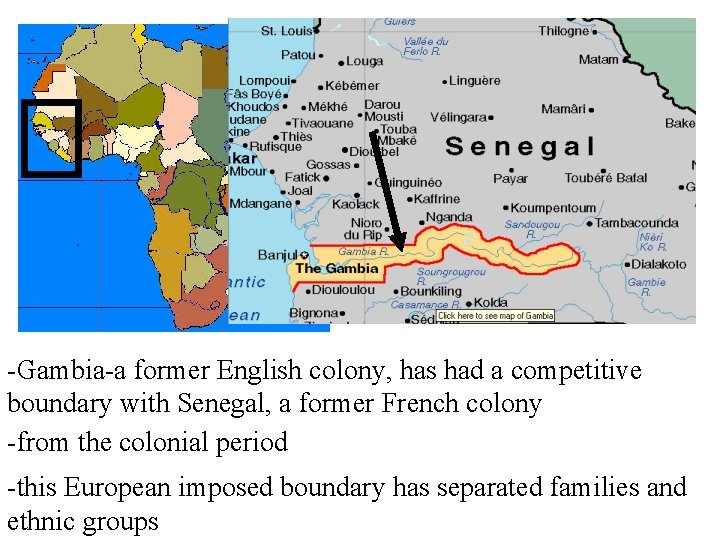 -Gambia-a former English colony, has had a competitive boundary with Senegal, a former French