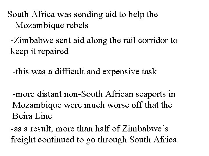South Africa was sending aid to help the Mozambique rebels -Zimbabwe sent aid along