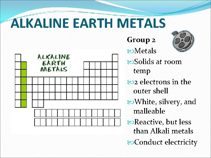 ALKALINE EARTH METALS Group 2 Metals Solids at room temp 2 electrons in the