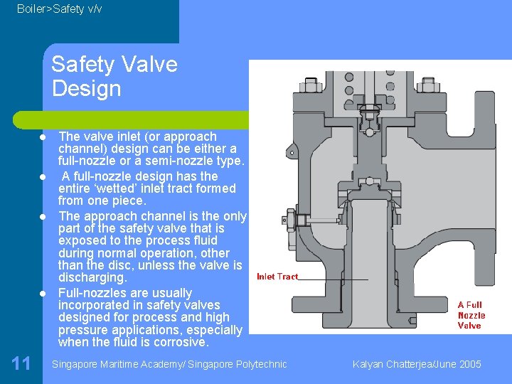 Boiler>Safety v/v Safety Valve Design l l 11 The valve inlet (or approach channel)