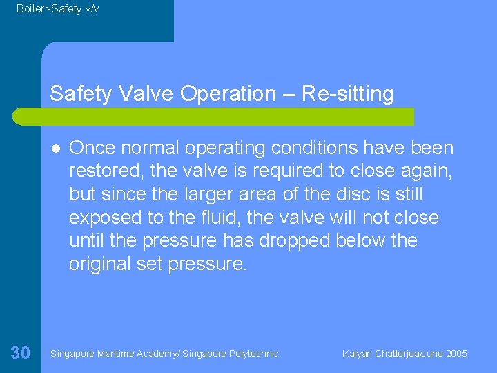 Boiler>Safety v/v Safety Valve Operation – Re-sitting l 30 Once normal operating conditions have
