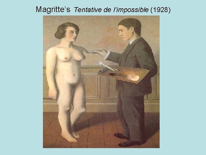 Magritte’s Tentative de l’impossible (1928) 