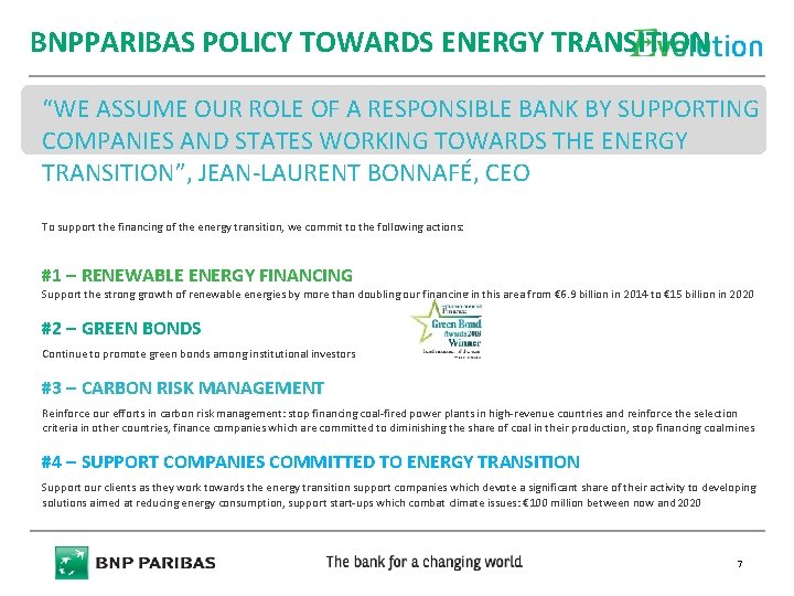 BNPPARIBAS POLICY TOWARDS ENERGY TRANSITION “WE ASSUME OUR ROLE OF A RESPONSIBLE BANK BY