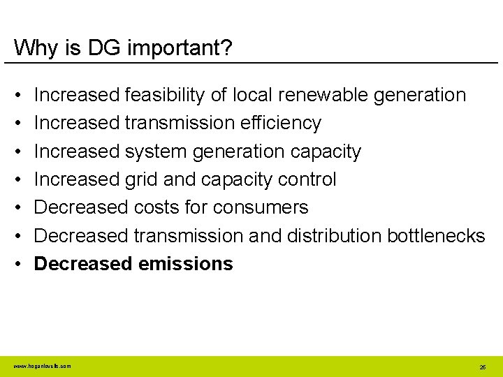 Why is DG important? • • Increased feasibility of local renewable generation Increased transmission