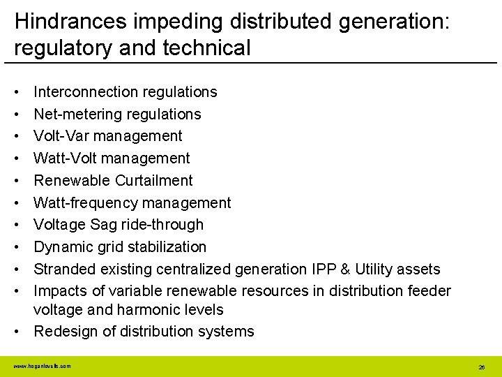 Hindrances impeding distributed generation: regulatory and technical • • • Interconnection regulations Net-metering regulations