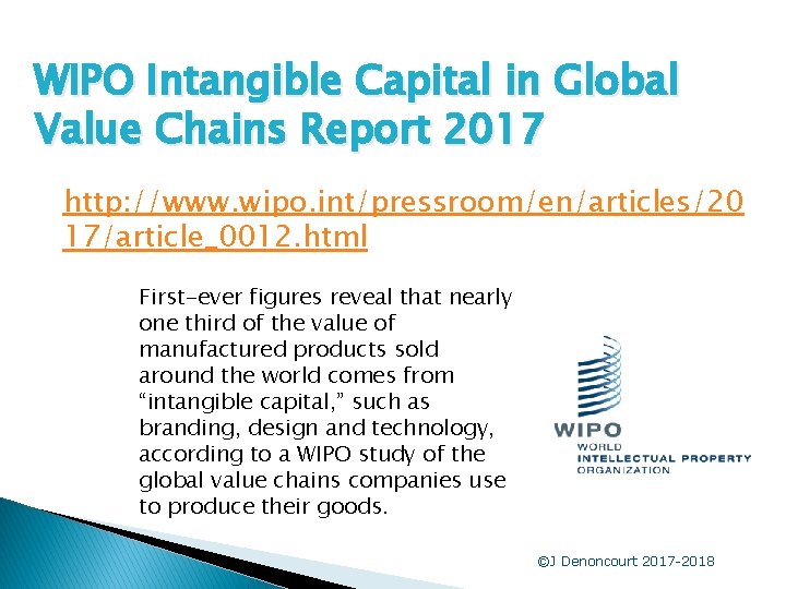 WIPO Intangible Capital in Global Value Chains Report 2017 http: //www. wipo. int/pressroom/en/articles/20 17/article_0012.