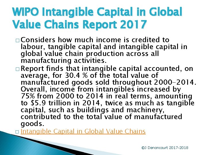 WIPO Intangible Capital in Global Value Chains Report 2017 � Considers how much income