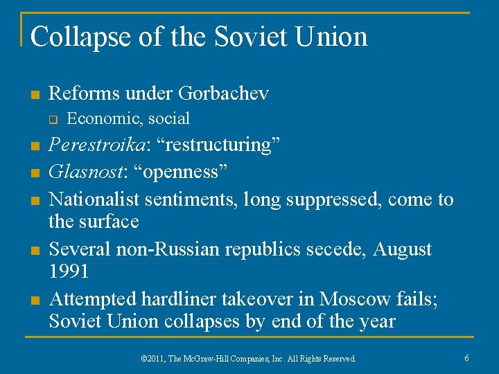 Collapse of the Soviet Union n Reforms under Gorbachev q n n n Economic,