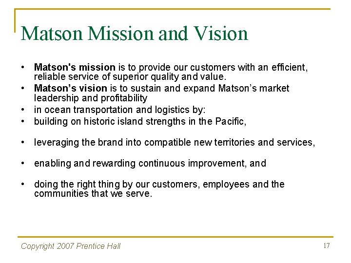 Matson Mission and Vision • Matson's mission is to provide our customers with an