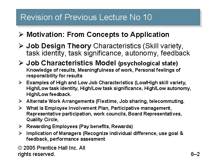 Revision of Previous Lecture No 10 Ø Motivation: From Concepts to Application Ø Job