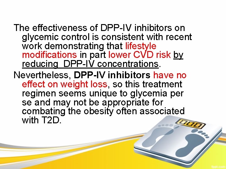 The effectiveness of DPP-IV inhibitors on glycemic control is consistent with recent work demonstrating