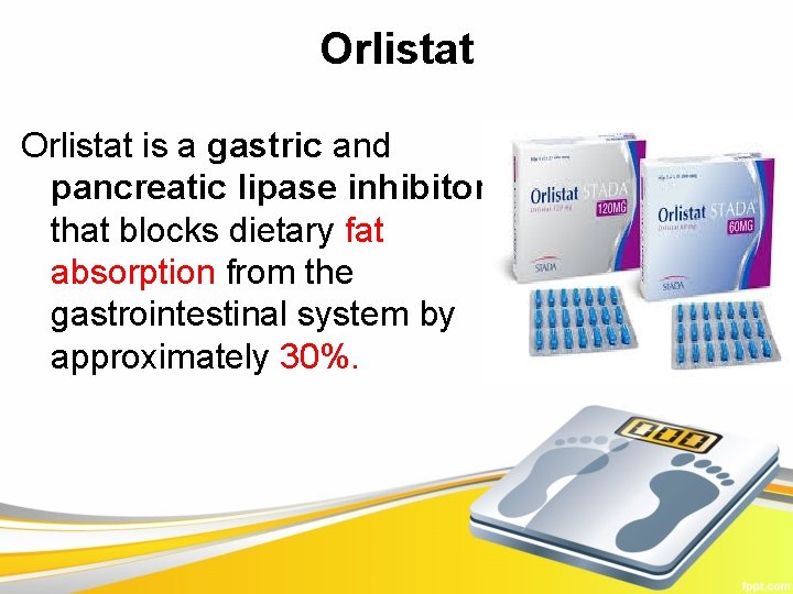 Orlistat is a gastric and pancreatic lipase inhibitor that blocks dietary fat absorption from