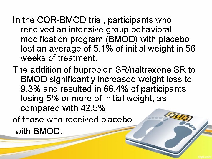 In the COR-BMOD trial, participants who received an intensive group behavioral modification program (BMOD)