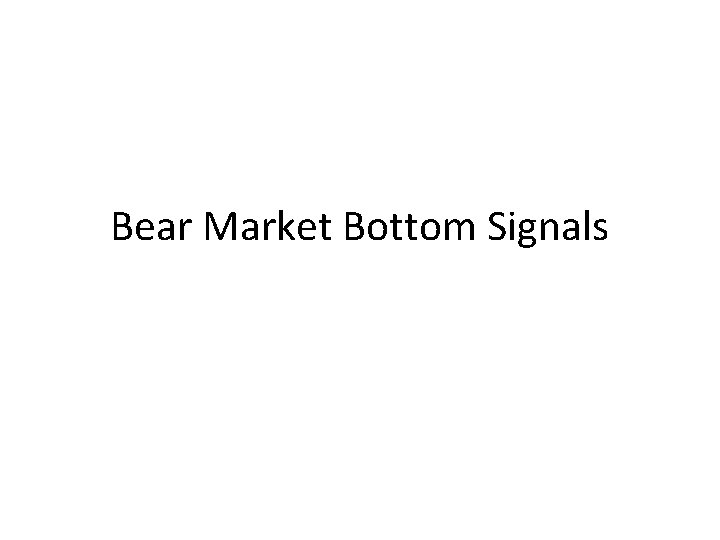 Bear Market Bottom Signals 