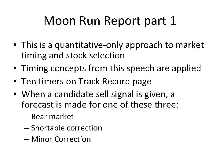 Moon Run Report part 1 • This is a quantitative-only approach to market timing