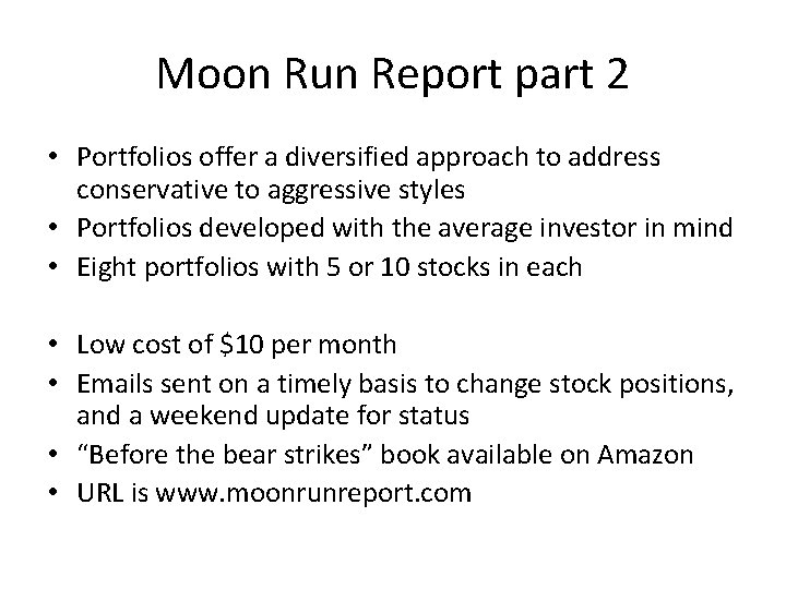 Moon Run Report part 2 • Portfolios offer a diversified approach to address conservative