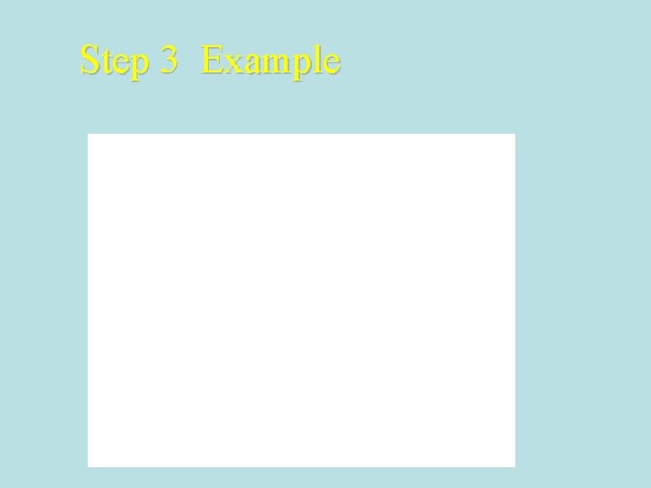 Step 3 Example 
