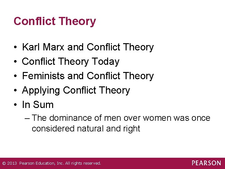 Conflict Theory • • • Karl Marx and Conflict Theory Today Feminists and Conflict