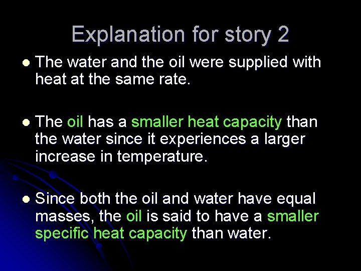 Explanation for story 2 l The water and the oil were supplied with heat