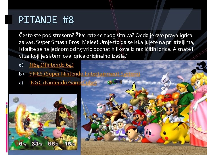 PITANJE #8 Često ste pod stresom? Živcirate se zbog sitnica? Onda je ovo prava